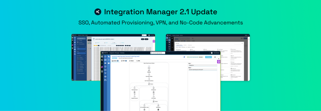 Integration Manager 2.1 Update – SSO, Automated Provisioning, VPN, and No-Code Advancements